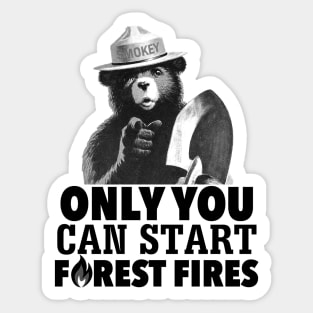 Smokey the Bear Only You Can START Forest Fires (black) Sticker